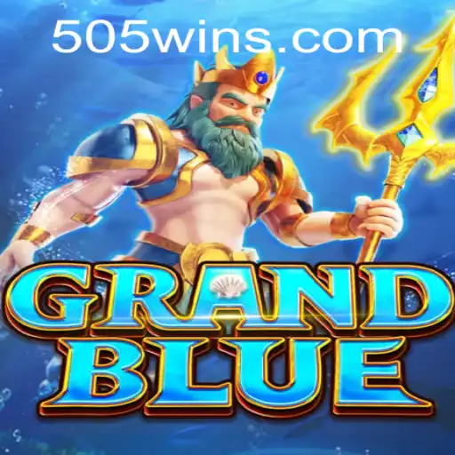 Descubra o Universo de GRANDBLUE com a Estratégia de 505Win